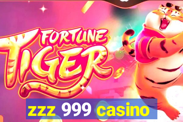 zzz 999 casino